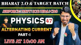 Alternating Current -1 | Alternating Current for Airforce | Physics for Airforce, nda, ICG |Airforce