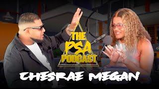 HULLE WEET NIE WAT ONS WEET NIE - CHESRAE MEGAN SPILLS ALL THE TEA| PSA PODCAST EP 19