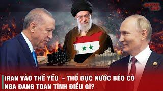 VÁN CỜ TÀN SYRIA - SÂN KHẤU ĐỂ NGA, THỔ NHĨ KỲ VÀ IRAN CHIA CHÁC LỢI ÍCH