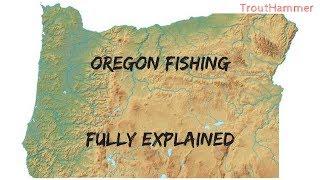 Oregon Fishing FULLY EXPLAINED