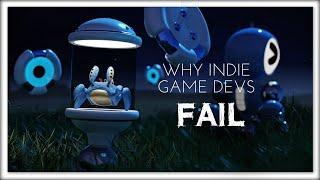 9 Reasons Indie Game Devs FAIL at making games (and how NOT to let them end your Game Dev Journey)