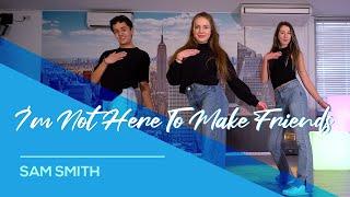 Sam Smith - I'm not here to make friends - Fitness Dance Choreography - Baile