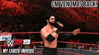 CM Venom is back and he makes 2 huge announcements! | WWE 2K19 My Career Universe