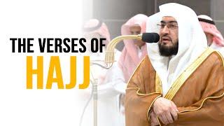 Beautiful Recitation from Sheikh Bandar Baleela | Verses Of Hajj