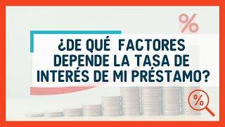 SEMINARIO COMPLETO - ¿De qué factores depende la tasa de interés de mi préstamo?