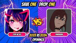 SAVE ONE DROP ONE  | 2023 Anime Openings vs 2024 Anime Openings #animequiz