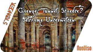 Gänge, Tunnel, Städte? Seltsame Unterwelten