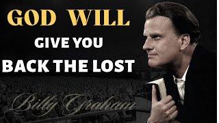 God Will Restore Everything You Have Lost | Powerful Message By Billy Graham