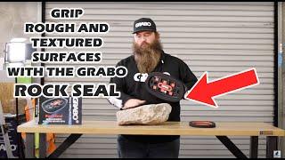 GRABO Rock Seal Introduction and Demonstration