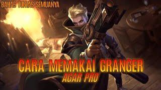 BAHAS TUNTAS GRANGER - Skill, Keuntungan, Kelemahan & Item Terkuat Granger