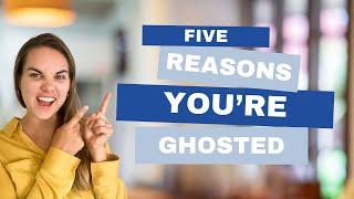 5 Reasons You're Getting Ghosted by Clients | And How to Fix Them