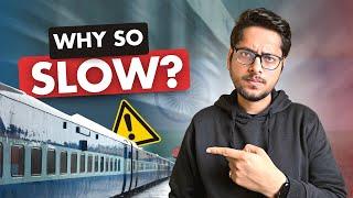 Why are Indian Trains So Slow? | Open Letter