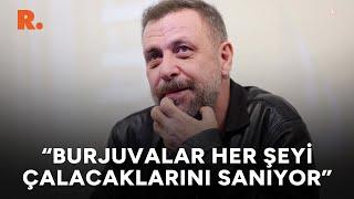 Nejat İşler sessizliğini bu sözlerle bozdu: Burjuvalar her şeyi çalacaklarını sanıyorlar...