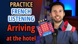 French listening comprehension at the hotel | Understand spoken French | Relax You Learn French