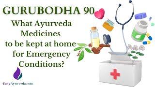 GURUBODHA 90: Ayurvedic First Aid Kit for Cough, Cold, Indigestion, Constipation, Gas, Wound etc