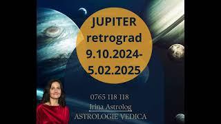 ASTROLOGIE VEDICA. Jupiter retrograd in Taur , 9 octombrie 2024- 5 februarie 2025