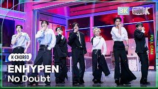 [K-Choreo 8K] 엔하이픈 직캠 'No Doubt' (ENHYPEN Choreography) @MusicBank 241115