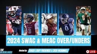 LIVE: 2024 SWAC & MEAC Football Over/Unders | The Bluebloods