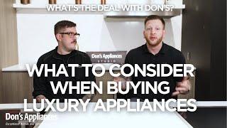 What to Consider When Buying Luxury Appliances