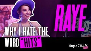 Raye: Why I hate the word “HITS” | dopeYEAH talk