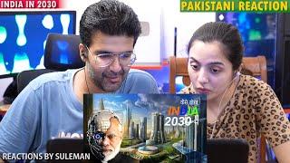 Pakistani Couple Reacts To INDIA in 2030 | Future Of INDIA | Megaprojects In INDIA