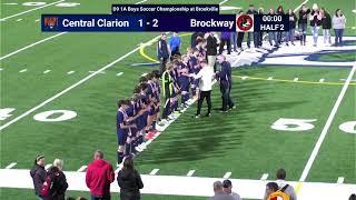 D9 1A Boys Soccer Championship: Brockway vs. Central Clarion