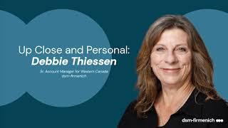 Up Close and Personal with DebbieThiessen