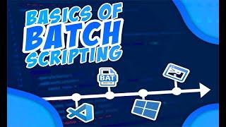 Basics of Batch Scripting - Introduction