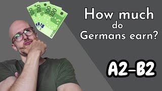 HOW much do Germans earn? | COMPREHENSIBLE INPUT