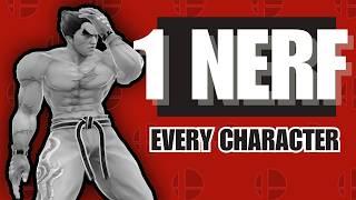 1 NERF I Would Give to EVERY Character In Smash Ultimate