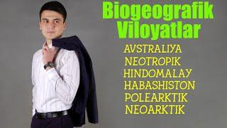 BIOGEOGRAFIK VILOYATLAR | БИОГЕОГРАФИК ВИЛОЯТЛАР