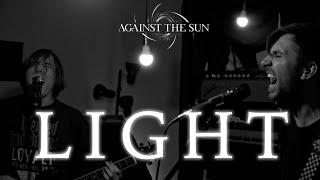 Against The Sun - Light (Official Music Video)