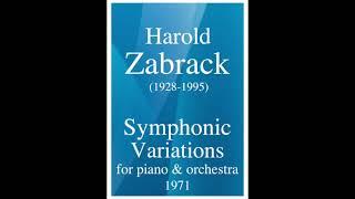 Harold Zabrack (1928-1995) Symphonic Variations for piano and orchestra (1971)