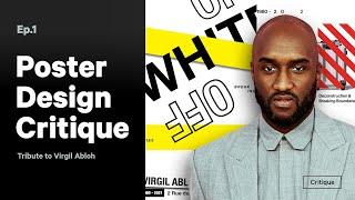 Virgil Abloh Tribute—Poster Design Critique  Ep 1/3