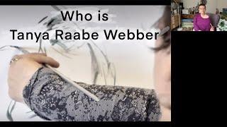 It’s An Artists Life - Talk with Artist Tanya Raabe-Webber