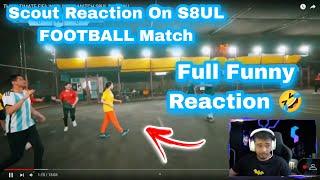 Scout reaction on S8UL Football Match | #scout #mortal #mortallive #mortalarmy #livewithscout #s8ul