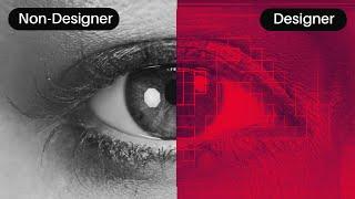 How to Train Your Eye to See Like a Graphic Designer!