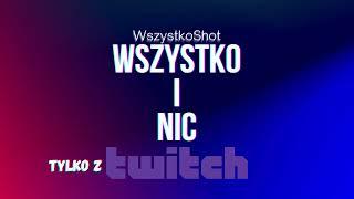 Wszystko Shot (intro kanału)