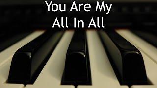 You Are My All In All - piano instrumental cover