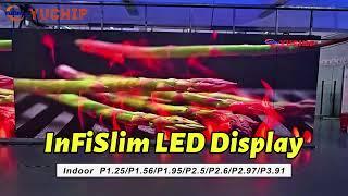 InFiSlim: Cutting Edge Ultra-Thin, Cable Free Indoor LED Screen by YUCHIP