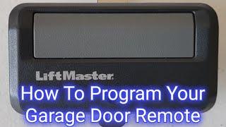 How To Program Garage Door Remote LiftMaster - Fast And Easy