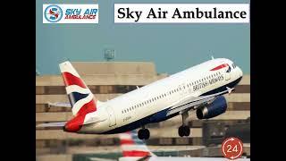 Hire Sky Air Ambulance in Kolkata for Rapid Patients Evacuations