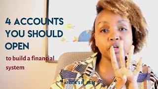 4 Accounts you Need to open to build a Financial System