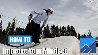 How to Improve Your Snowboard Mindset - Pocketcoach Snow