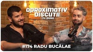 Radu Bucalae: "Am facut stand-up si in puscarie!" | Aproximativ Discutii cu Gojira | Podcast