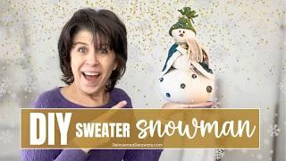 SNOWMAN Alert! Turn Thrift Store Sweaters into Adorable Christmas Decor