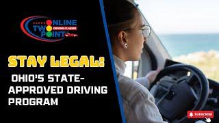 Stay Legal: Ohio’s State Approved Driving Program