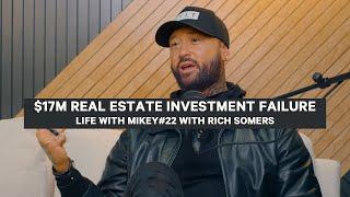 $17 Million Dollar Real Estate Investment Failure