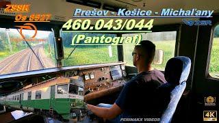 4K Cabview ► 460 043/044 "Pantograf"  ► Prešov - Michaľany ► Os 8527