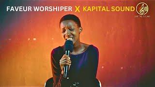 Faveur Worshiper x Kapital Sound songs cover